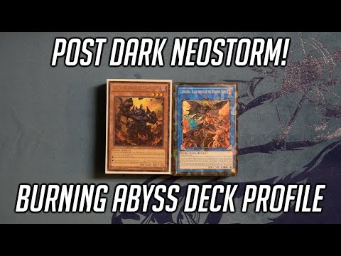 Yu-Gi-Oh! Burning Abyss Deck Profile + Test Hand! - Post Dark Neostorm!