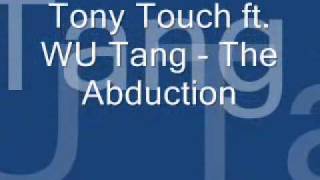 tony touch ft. wutang - the abduction