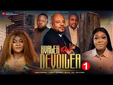 "AVALER OU DÉVOILER" ép. 1 | Nouveau  Film Congolais | Production Omari Kabongo tv | Juillet 2025