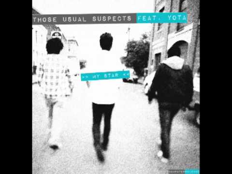 Those Usual Suspects Ft. Yota - My Star