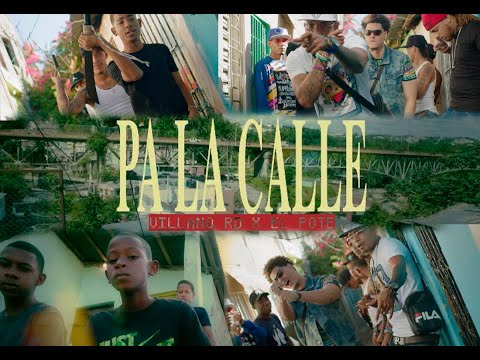El Villano RD Ft El Pote Estilo Con Filo -  Pa La Calle  ( Video Oficial )