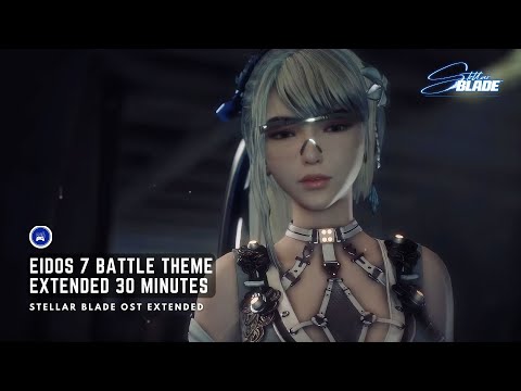 Eidos 7 Battle BGM Version 1 - Stellar Blade Eargasm BGM Extended 30 min [4K High Quality]