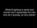 Being A White Knight Is A Waste Of Time MGTOW