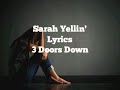Sarah Yellin' Lyrics - 3 Doors Down