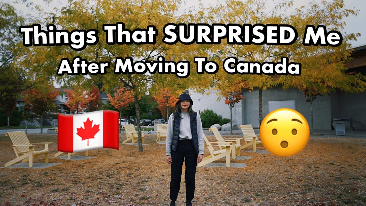 6 Things That SURPRISED Me After Moving To Canada