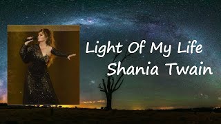 Shania Twain - Light Of My Life Lyrics