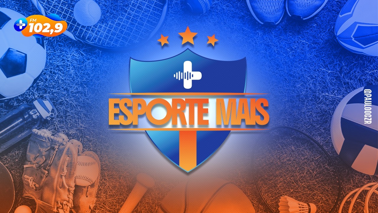 ESPORTE MAIS - 31/07/2026 - Apresentação: YVES RESENDE