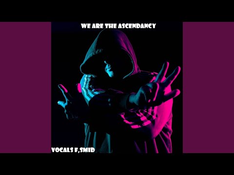 We Are The Ascendancy