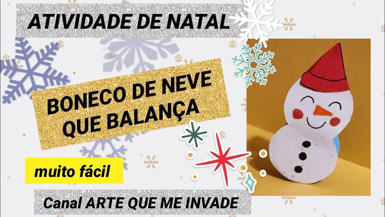 ATIVIDADE DE NATAL - BONECO DE NEVE QUE BALANÇA - ATIVIDADE DE ARTE
