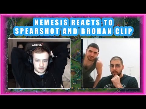 Nemesis Reacts to SPEARSHOT and BROHAN Clip 👀