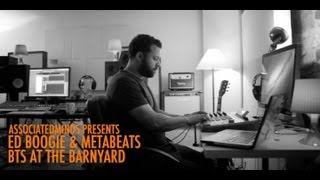 ED BOOGIE & METABEATS @ THE BARNYARD STUDIO