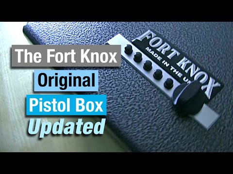 Fort Knox Original Pistol Box: Updated & Approved