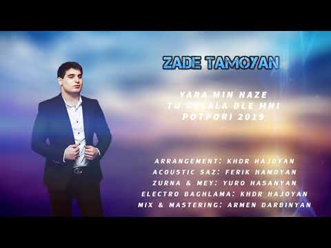 Zade Tamoyan - Yara Min Naze, Tu Delala Dle Min Potpori 2019