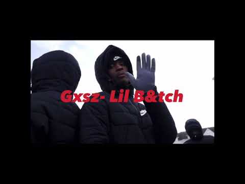 Gxsz - Lil B&tch (Exclusive Content)