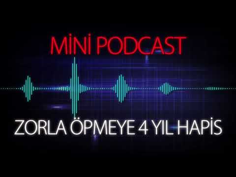 MP - "Zorla Öpmeye 4 Yıl Hapis" Haberi