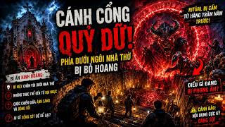 Nhà thờ bị lãng quên và cánh cổng địa ngục