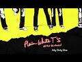 Plain White T's - My Only One (Official Audio)