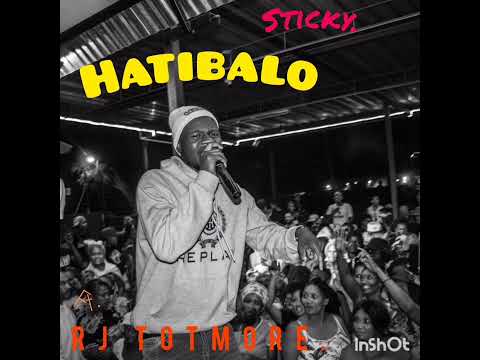 Hatibalo - Sticky (ft. RJ TotMore) (Audio)