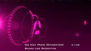 Banda Los Recoditos - No Hay Pedo - Epicenter Bass