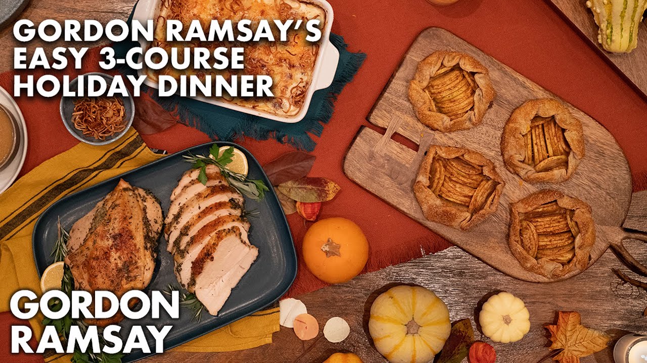 Gordon Ramsay's Three Course At Home Holiday Dinner