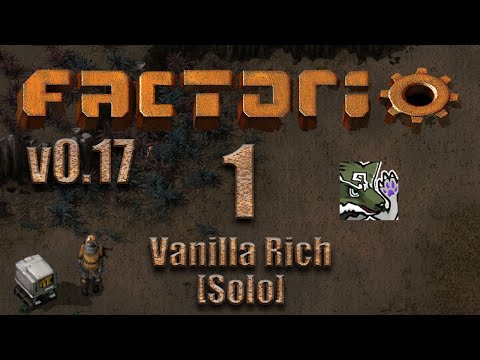 Factorio [0.17] - Vanilla Rich Ep. 1 - Off to see the wizard