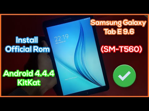 Samsung Galaxy Tab E 9.6 (SM-T560) Update Firmware | Install Official Rom Android KitKat 4.4.4