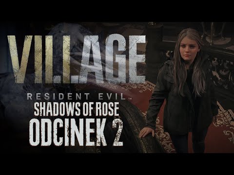 Resident Evil Village: Shadows Of Rose PL || HARDCORE || Odcinek #2 🌹