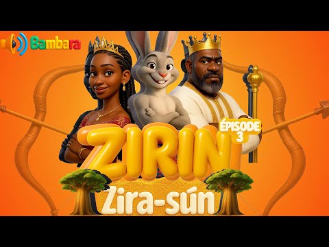 Souroukouba et Zozaniba - Épisode 3 : zira-sun, le défi du roi | conte en bambara