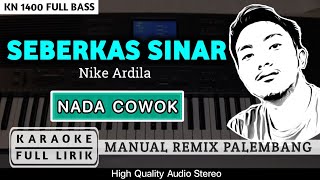 Download lagu SEBERKAS SINAR [NADA COWOK] REMIX PALEMBANG | KARAOKE FULL LIRIK mp3
