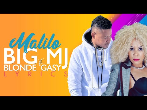 BIG MJ x BLONDE GASY - MALILO (Lyrics / Paroles)
