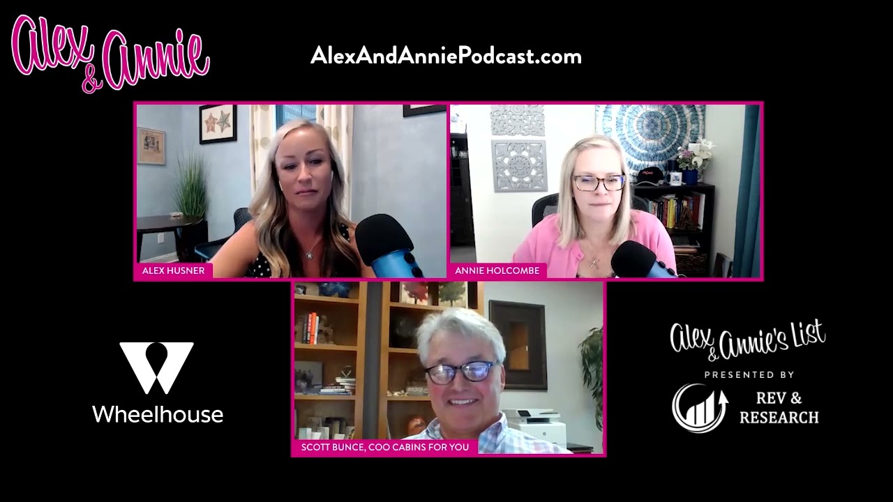 Growing through Acquisitions & Smart Business Principles, with Scott Bunce, Cabins for You COO