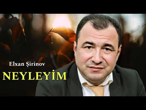 Elxan Şirinov - Neyleyim (Resmi Musiqi Videosu)