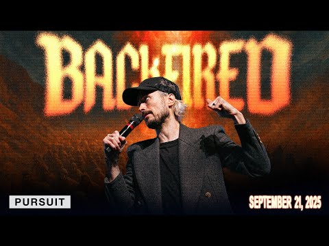 Backfired | 09.21.25 | The Pursuit | Russell Johnson