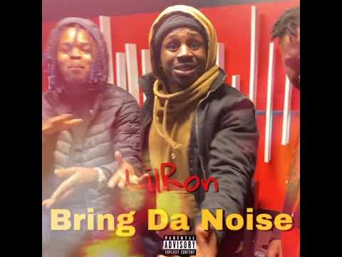 Lil’Ron215- “Bring Da Noise”