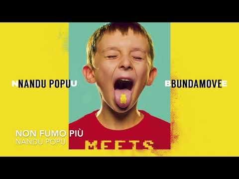 Sud Sound System - 05   NON FUMO PIÙ - NANDU POPU MEETS BUNDAMOVE