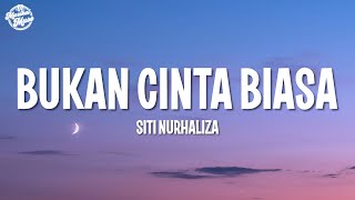 Download lagu Siti Nurhaliza - Bukan Cinta Biasa (Lyrics Video) mp3
