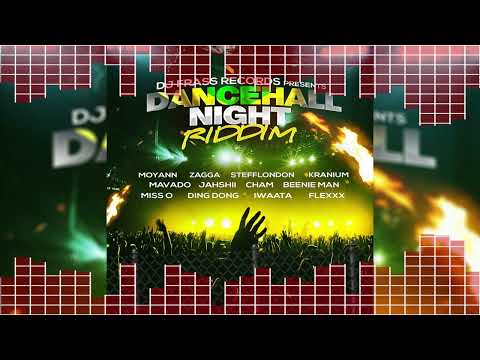 Dancehall Night Riddim Mix Beenie Man,Cham,Mavado,Jahshii,Kranium,Moyann,Iwaata,Stefflon Don,Ding Do