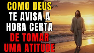 DEUS QUER QUE VOCÊ TOME UMA ATITUDE - DESCUBRA COMO SABER O MOMENTO