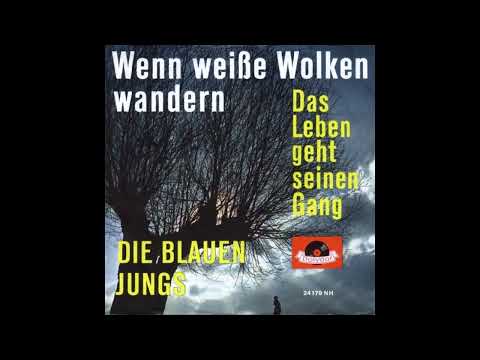 Die Blauen Jungs - Wenn weiße Wolken wandern