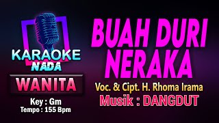 Download lagu BUAH DURI NERAKA KARAOKE LIRIK Nada Wanita / Cewek || Voc. & Cipt. H. Rhoma Irama || Key : Gm mp3 Download lagu BUAH DURI NERAKA KARAOKE LIRIK Nada Wanita / Cewek || Voc. & Cipt. H. Rhoma Irama || Key : Gm mp3