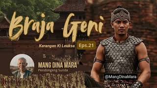 Download lagu BRAJA GENI Eps.21 Carita Sunda Mang Dina Mara @MangDinaMara mp3