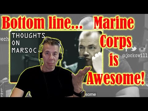 Jocko's Thoughts on MARSOC - Jocko Willink - Marine Vet Reaction