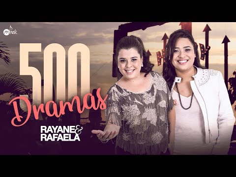 500 Dramas? - Rayane & Rafaela