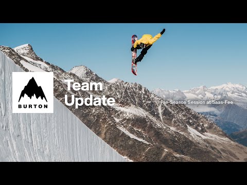 The #BurtonTeam Takes Over Saas-Fee | Burton: Team Update