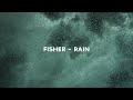 FISHER - Rain