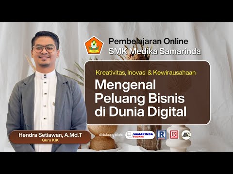 PEMBELAJARAN ONLINE-SMK MEDIKA SAMARINDA-RAMAYANA SMD SQUARE "  BERSAMA HENDRA SETIAWAN, A.Md.T.