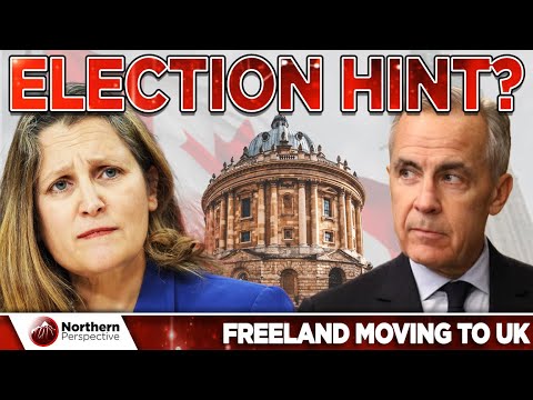 Chrystia Freeland's Move to UK For Full-Time Job Raises a Big Question: Is an Early Election Coming?