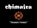 Chimaira - Trigger Finger - 2011