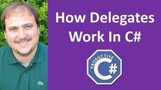How Delegates Work In C#