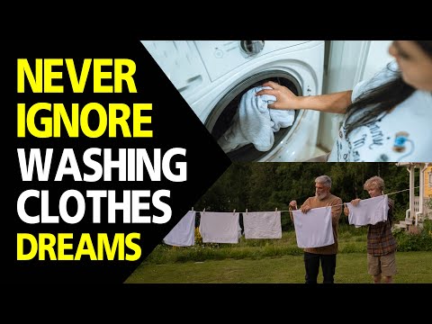 Washing Clothes dream meaning || Dreaming of Washing Clothes || Washing Clothes dream interpretation